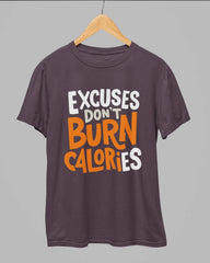 Excuses Don't Burn Calories Gym T-Shirt - Cotton Canvas