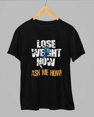 Lose Weight Now Ask Me How Gym T-Shirt - Cotton Canvas