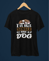 I Am Not Single I Have a Dog T-Shirt - Cotton Canvas