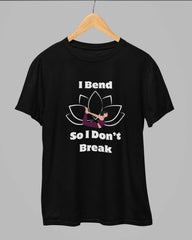 I Bend so I don't Break Yoga T-Shirt - Cotton Canvas