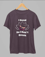 I Bend so I don't Break Yoga T-Shirt - Cotton Canvas