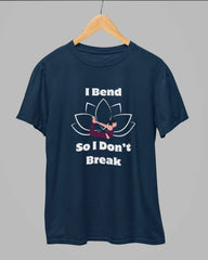 I Bend so I don't Break Yoga T-Shirt - Cotton Canvas