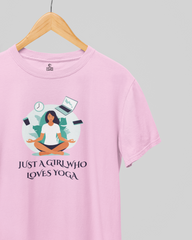 Just a Girl Who Loves Yoga | Unisex Yoga T-Shirt