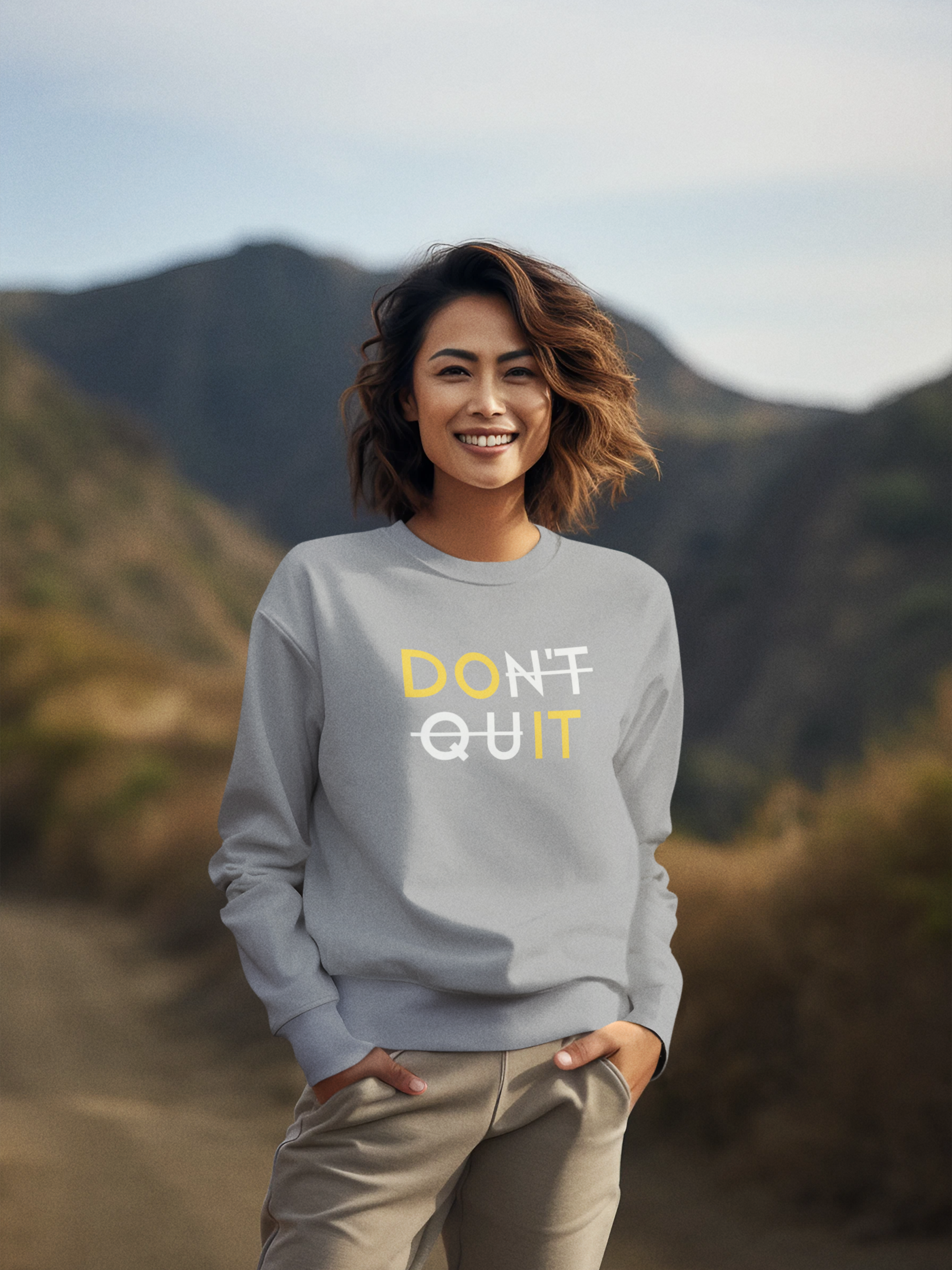 Unisex Sweatshirt - Don't Quit