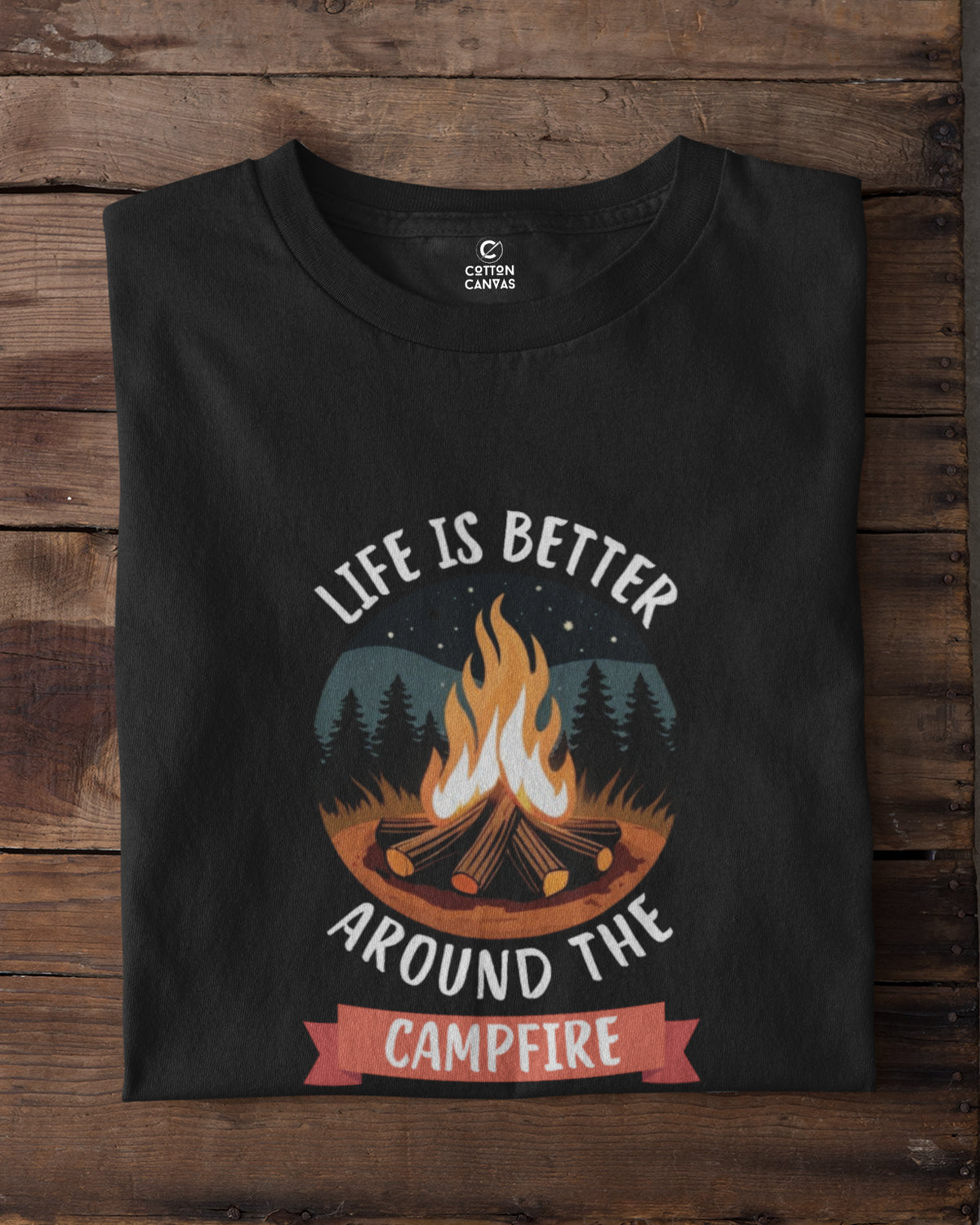 Life is Better Around the Campfire T-Shirt