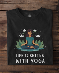Life is better with Yoga | Unisex Yoga T-Shirt