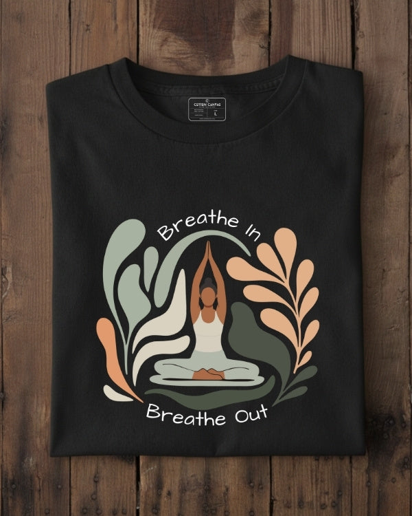 Breathe In Breathe Out | Yoga T-Shirt
