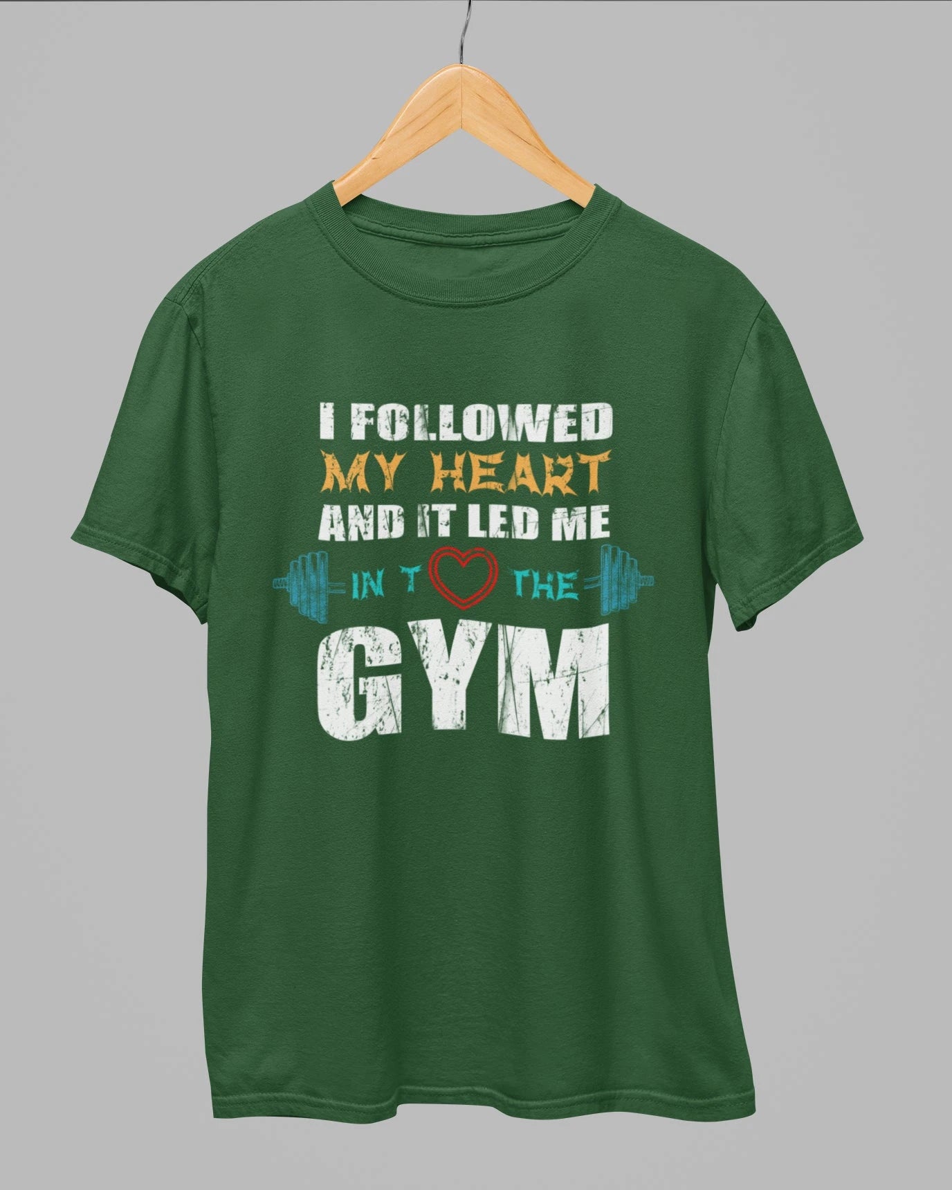I Followed My Heart Gym T-Shirt