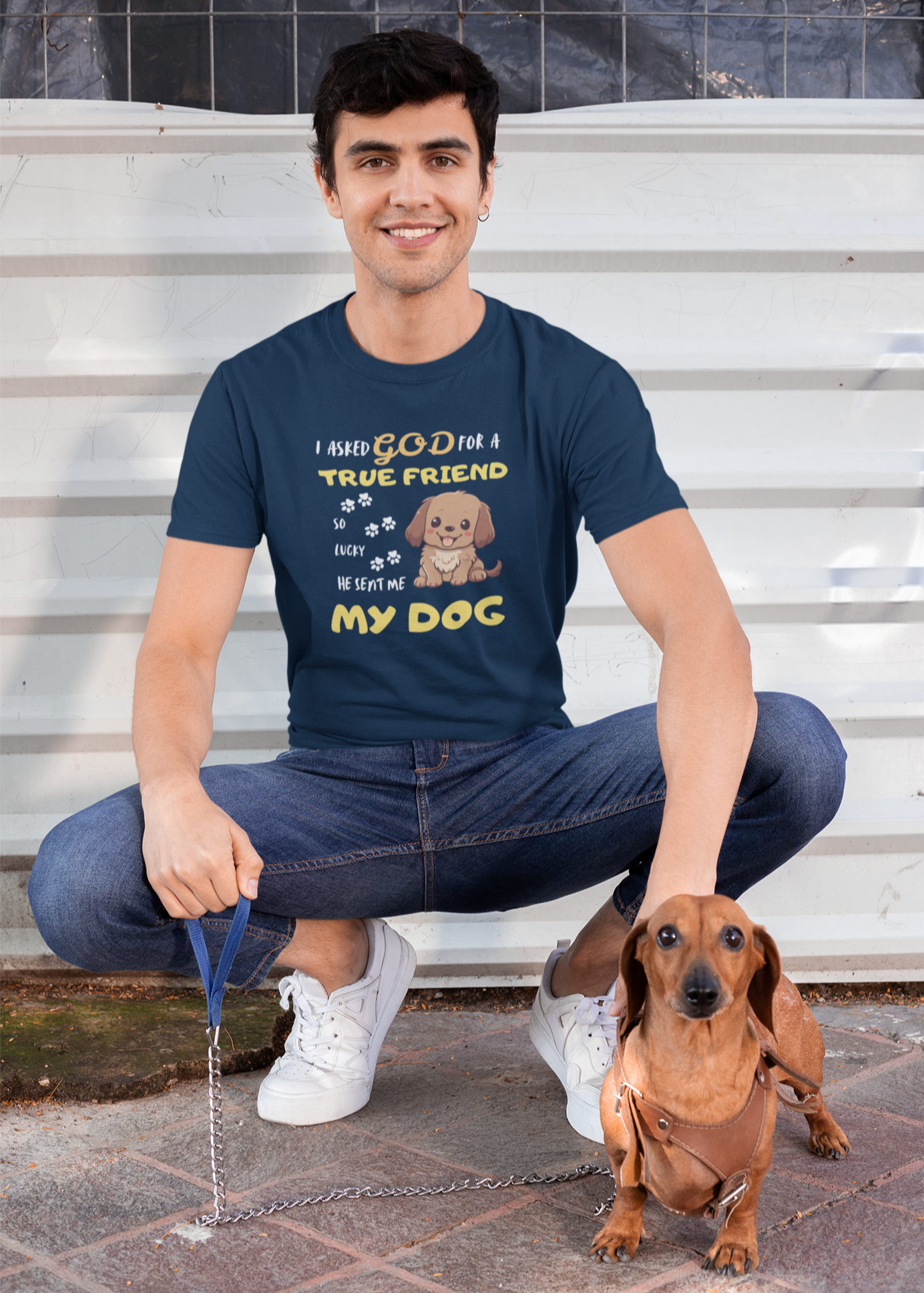 I Asked God for a True Friend Dog Lovers T-Shirt