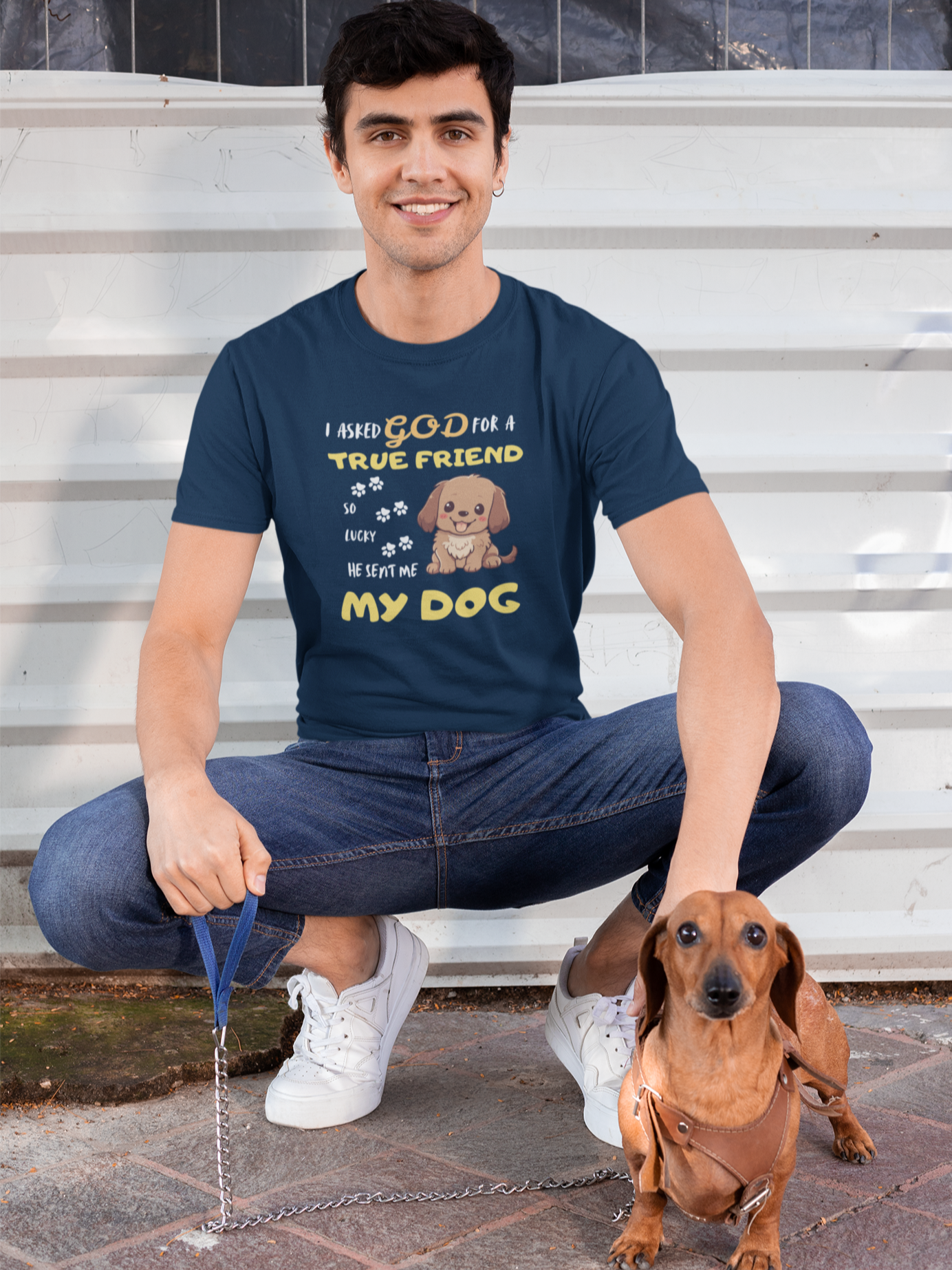 I Asked God for a True Friend Dog Lovers T-Shirt