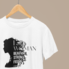 Woman Beautiful Strong Fierce T-Shirt