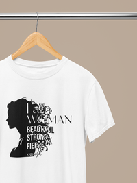 Women's Half Sleeve T-Shirt - I Am Woman Beautiful Strong Fierce Enough