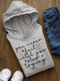 Women's Hooded Sweatshirt - You Never Fail