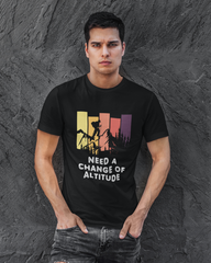 Need a Change of Altitude | Unisex Adventure T-Shirt