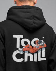 Men's Hoodie: Too Chill