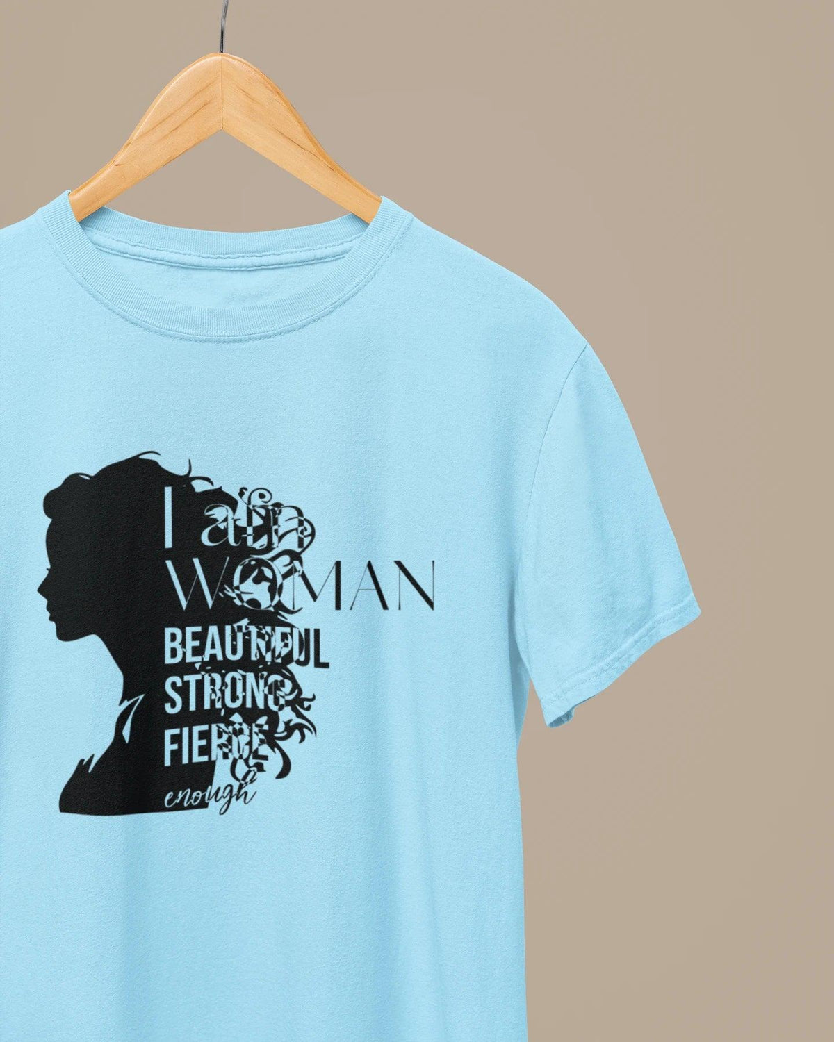 Woman Half Sleeve T-Shirt: Beautiful Strong Fierce - Cotton Canvas