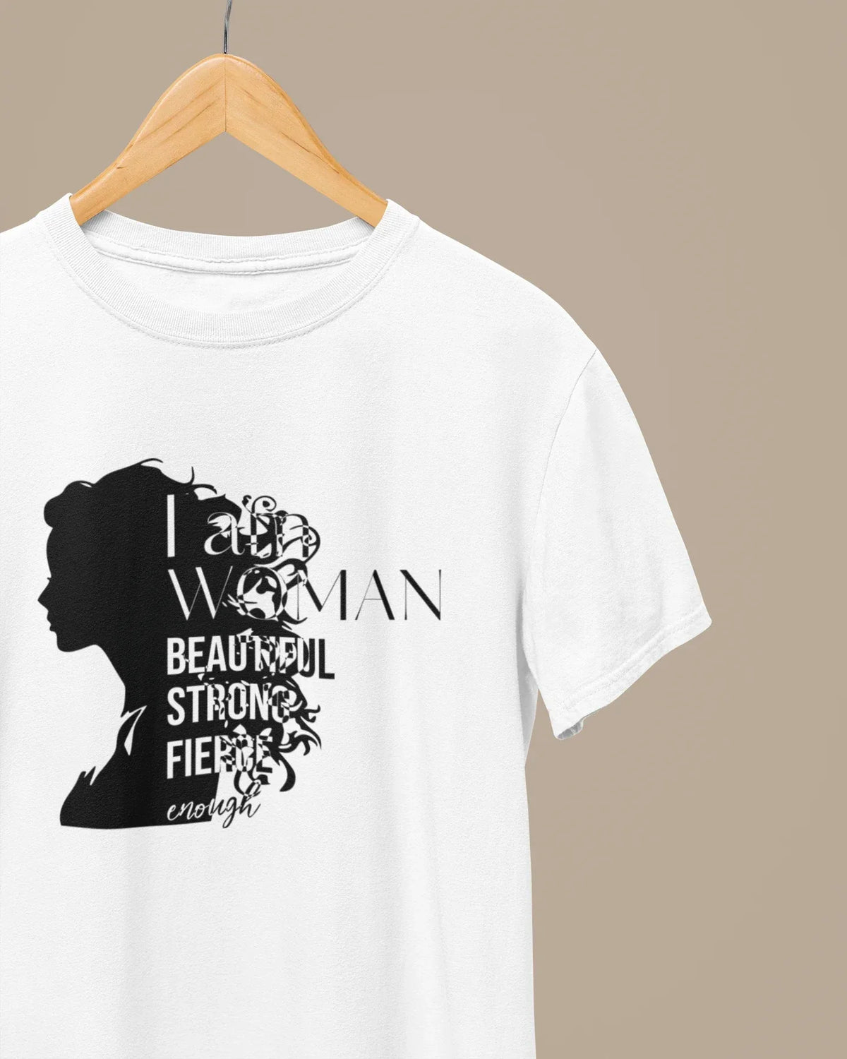Woman Half Sleeve T-Shirt: Beautiful Strong Fierce - Cotton Canvas